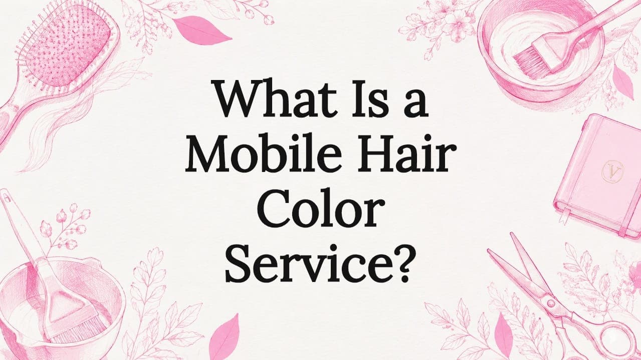 What Is a Mobile Hair Color Service?